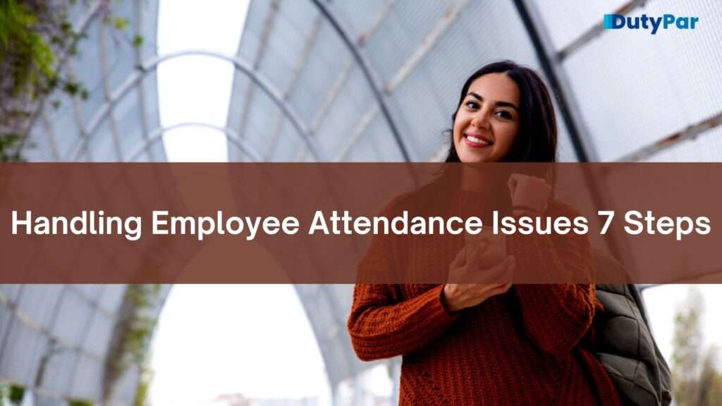 Handling Employee Attendance Issues 7 Steps