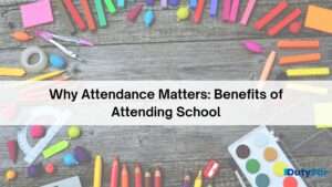 Why Attendance Matters: Benefits of Attending School