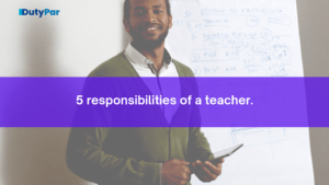 5 Responsibilities Of A Teacher