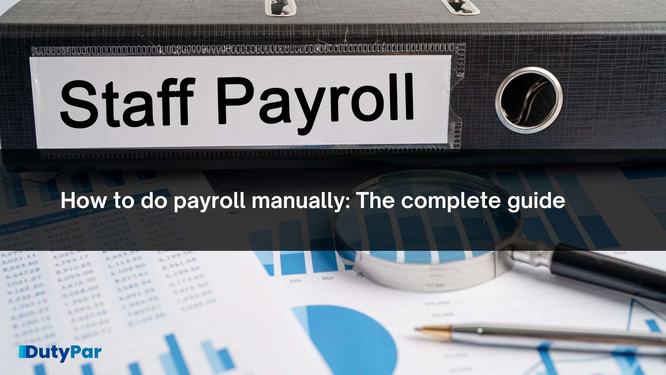 How to do payroll manually: The complete guide