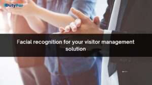 facial recognition for your visitor management solution