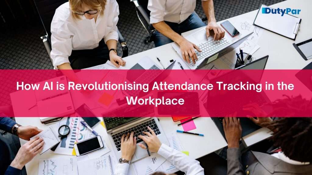 How AI is Revolutionizing Attendance Tracking in the Workplace