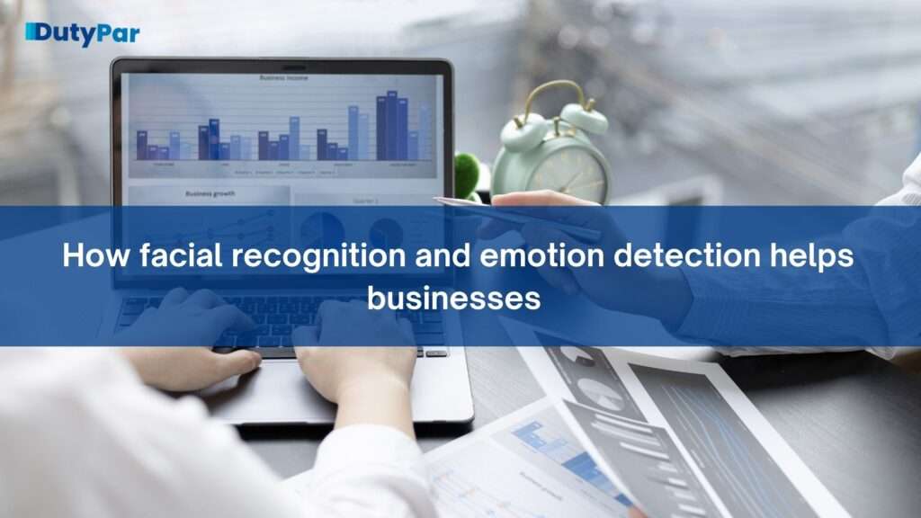 How facial recognition and emotion detection helps businesses