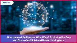 AI vs Human Intelligence: Who Wins? Exploring the Pros and Cons of Artificial and Human Intelligence