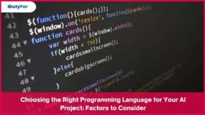Choosing the Right Programming Language for Your AI Project: Factors to Consider