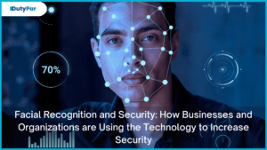 Facial Recognition and Security How Businesses and Organizations are Using the Technology to Increase Security