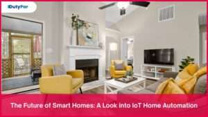 The Future of Smart Homes A Look into IoT Home Automation