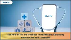 The Role of IoT and Robotics in Healthcare Advancing Patient Care and Treatment