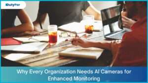 Why Every Organization Needs AI Cameras for Enhanced Monitoring
