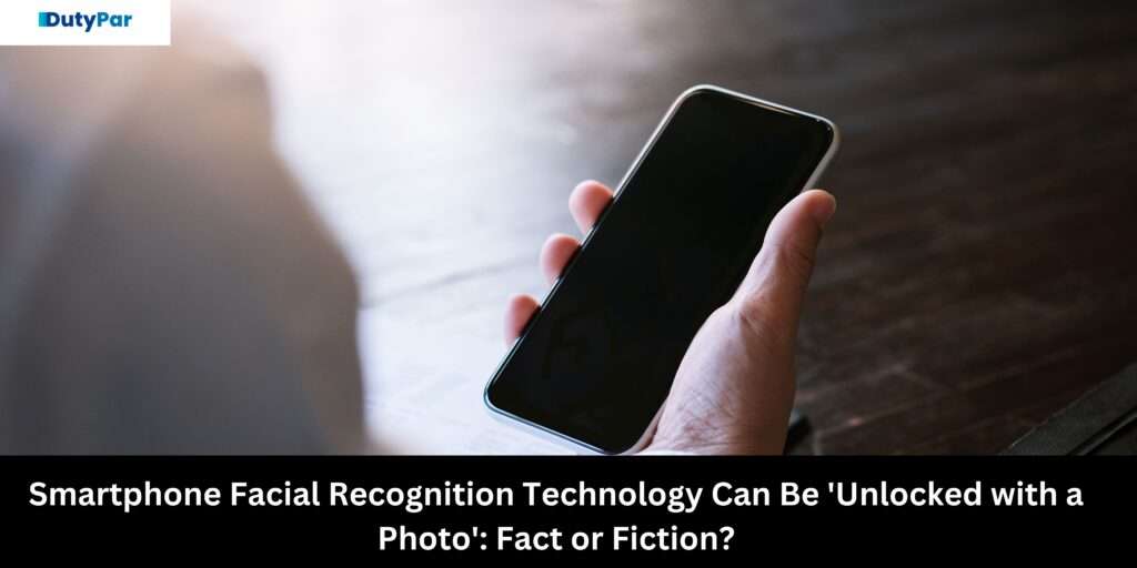 Smartphone Facial Recognition Technology Can Be 'Unlocked with a Photo': Fact or Fiction?