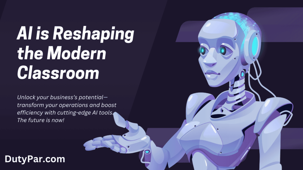 AI is Reshaping the Modern Classroom