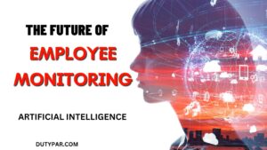 The Future of Employee Monitoring