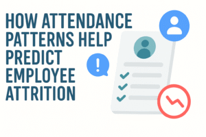 How Attendance Patterns Help Predict Employee Attrition