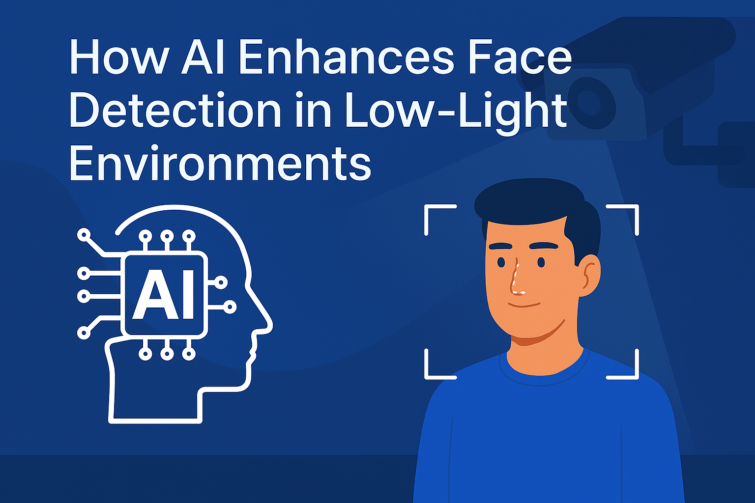 How AI Enhances Face Detection in Low-Light Environments