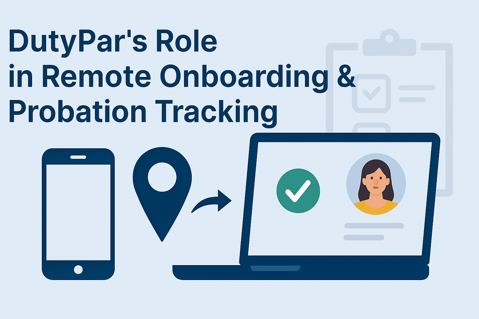 DutyPar’s Role in Remote Onboarding & Probation Tracking