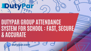 DutyPar Group Attendance System