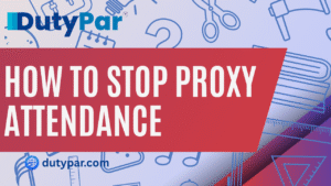 How to Stop Proxy Attendance
