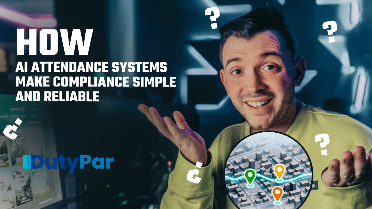 How AI Attendance Systems Make Compliance Simple and Reliable